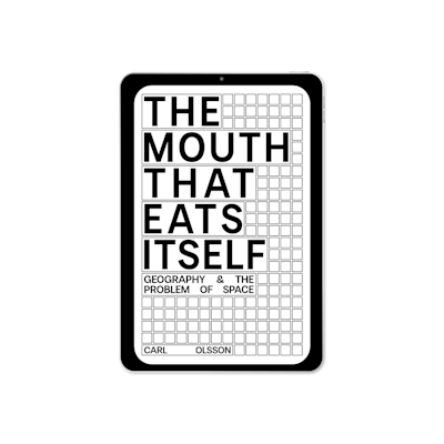 The Mouth That Eats Itself: Geography & The Problem of Space (2026)