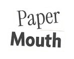 PaperMouth