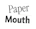 papermouth